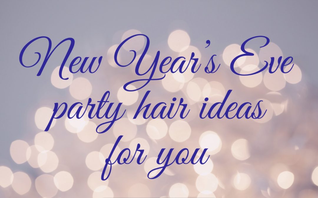 New years eve hair ideas